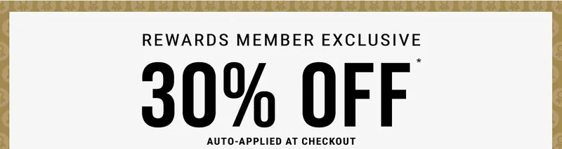 Reward Member Exclusive 30% Off* Auto-Applied At Checkout