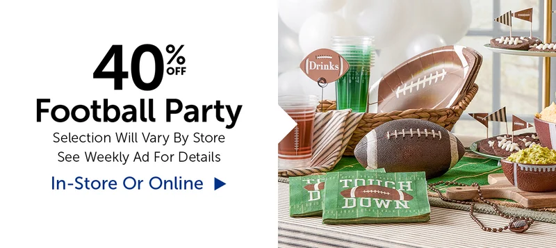 40% Off Football Party - Selection Will Vary By Store
