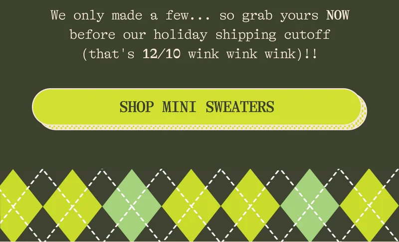 We only made a few hundred so grab yours NOW before our holiday shipping cutoff (that's 12/13 wink wink wink)!!