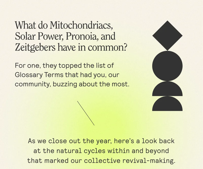 What do Mitochondriacs, Solar Power, Pronoia, and Zeitgebers have in common?