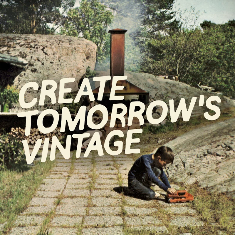 Create tomorrows vintage