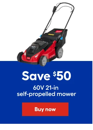 Save $50 60V 21-on self-propelled mower.