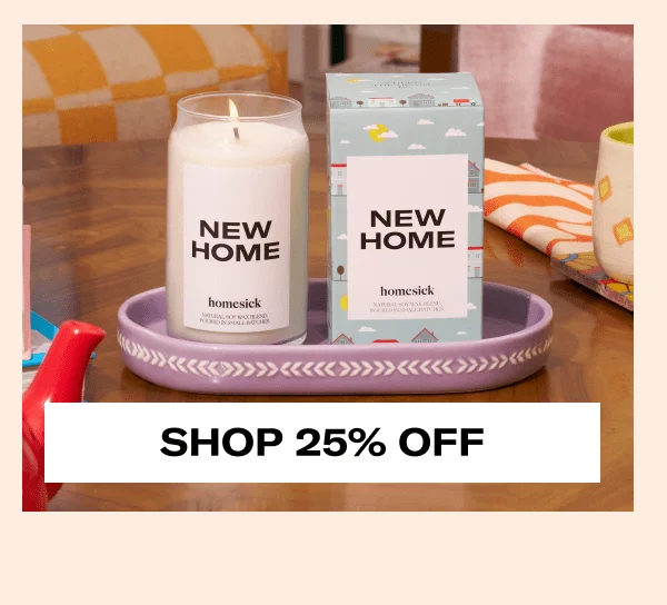 New Home | Shop 25% Off