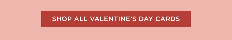 Shop All Valentine's Day Cards