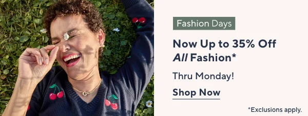 Fashion Days Up to 35% Off