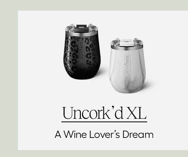 Uncork'd XL, A Wine Lover's Dream