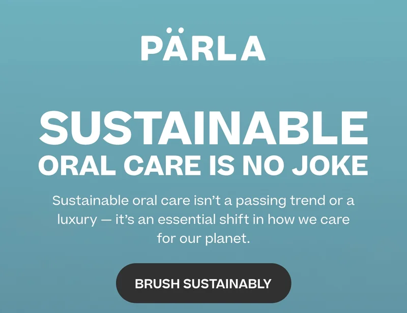 Sustainable oral care is no joke