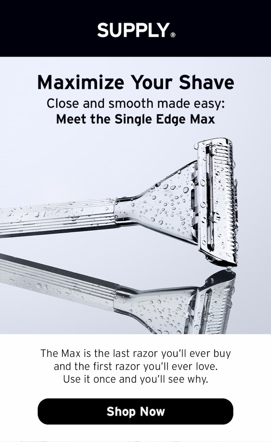 Maximize your shave