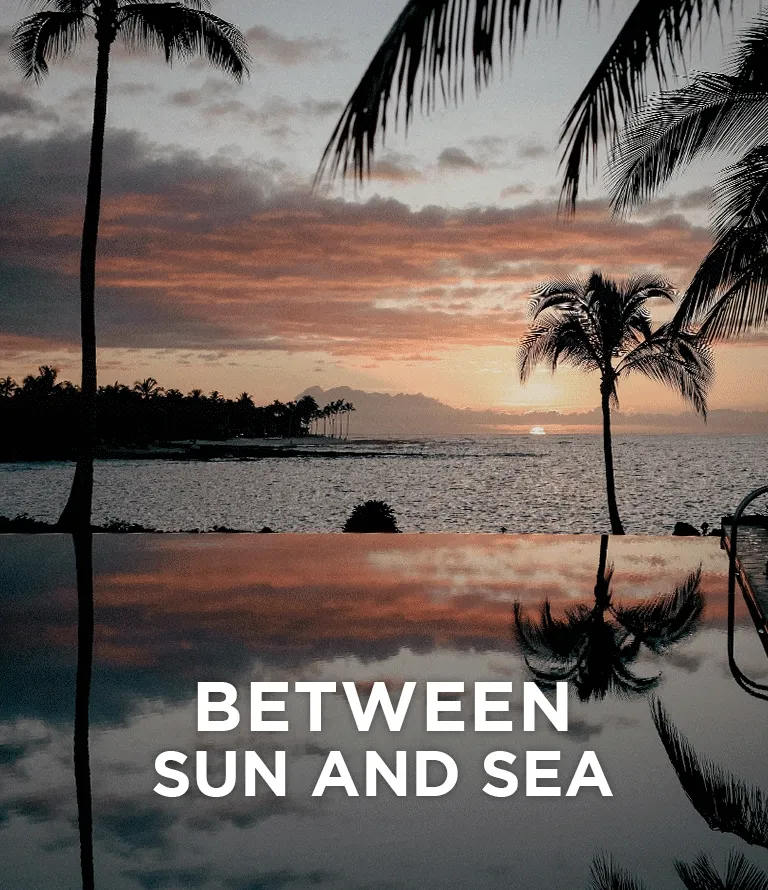 BETWEEN SUN AND SEA