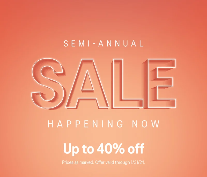 Semi-Annual Sale - Happening Now!