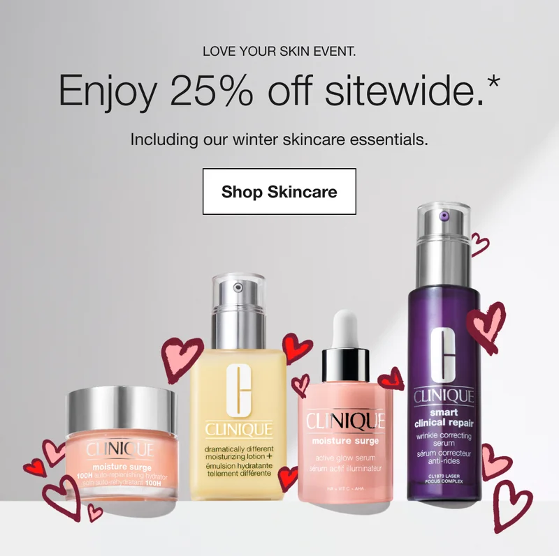 Love Your Skin Event. | Enjoy 25% off sitewide.* | Including our winter skincare essentials. | Shop Skincare