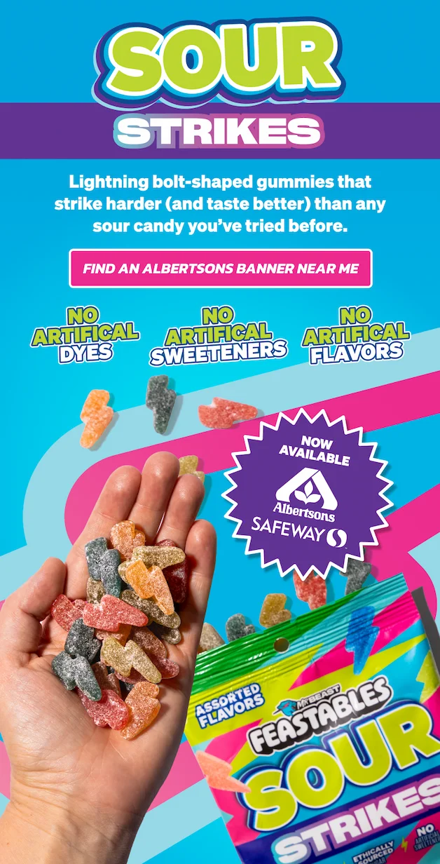 SOUR STRIKEs! NOW SPOTTED AT ALBERTSONS! Lightning bolt-shaped gummies that strike harder (and taste better) than any sour candy you’ve tried before. Find an Albertsons near me.