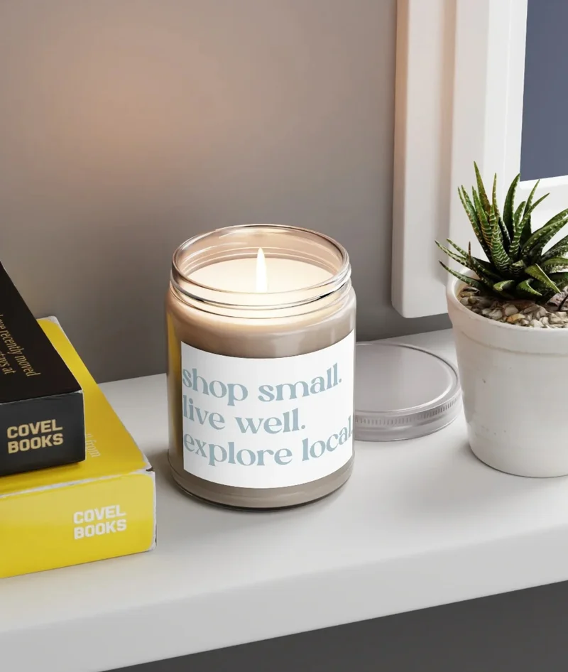 Shop Small, Live Well, Explore Local Scented Candle