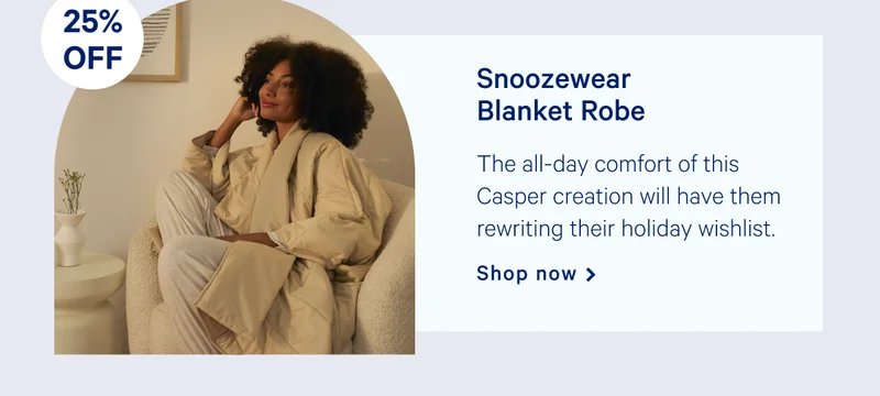[25% OFF] >> Snoozewear Blanket Robe >> The all-day comfort of this Casper creation will have them rewriting their holiday wishlist. >> Shop now >>