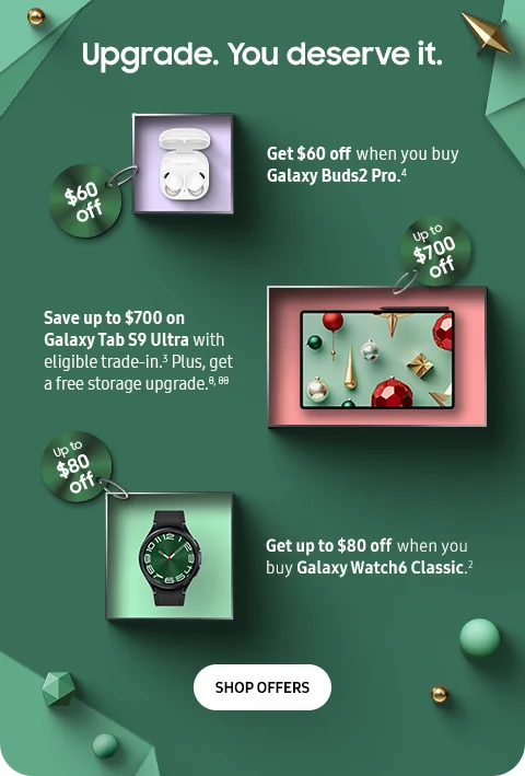 Upgrade. You deserve it. Shop Offers