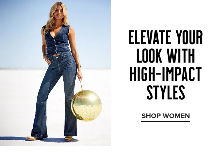 Elevate your look with high-impact styles | SHOP WOMEN