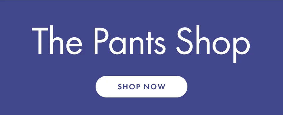 Shop Pants