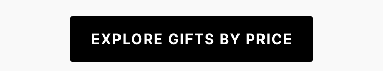 Explore Gifts by Price