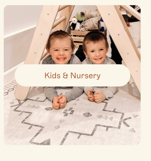 [ Kids & Nursery ]