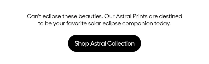 Shop Astral Collection