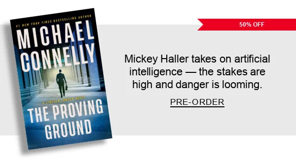 Mickey Haller takes on artificial intelligence — the stakes are high and danger is looming. | PRE-ORDER