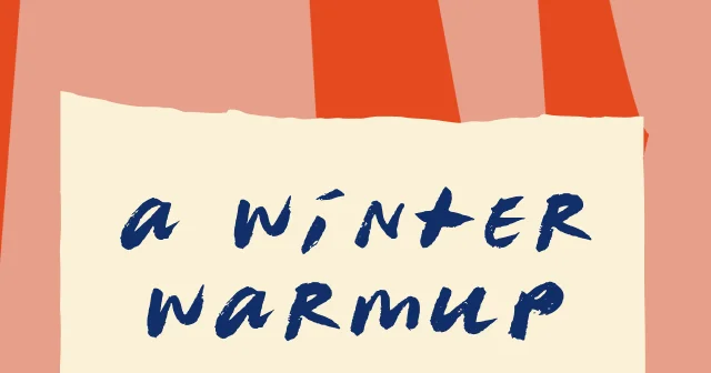 A Winter Warmup