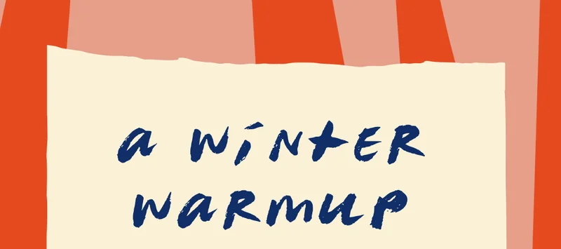 A Winter Warmup
