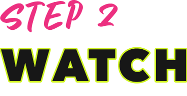 Step 2 Watch