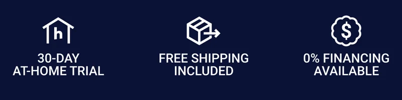 Extended at-home trial. Free shipping included. 0% financing available.