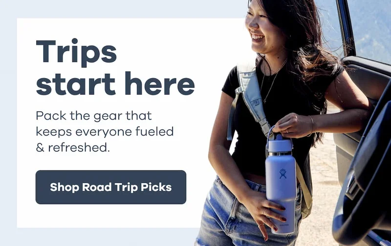 Trips start here. Pack the gear that keeps everyone fueled & refreshed. | Shop Road Trip Picks
