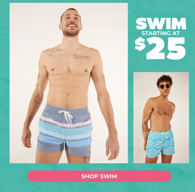 SWIM TRUNKS STARTING AT $25