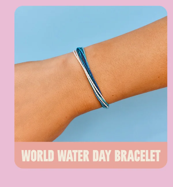 WORLD WATER DAY BRACELET