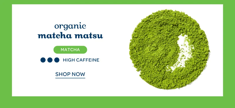 Organic Matcha Matsu - Shop now