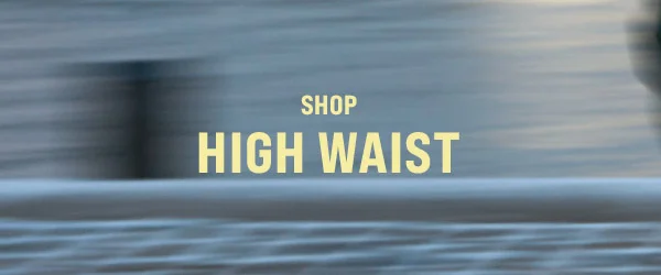 HIGHWAIST