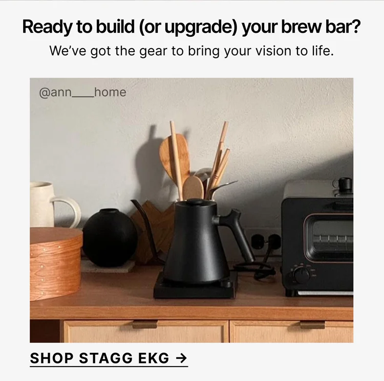 Ready to build (or upgrade) your brew bar? We’ve got the gear to bring your vision to life.