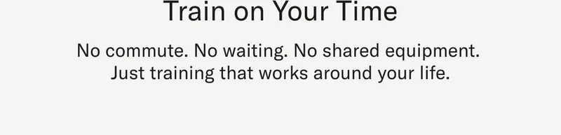 Train on your time