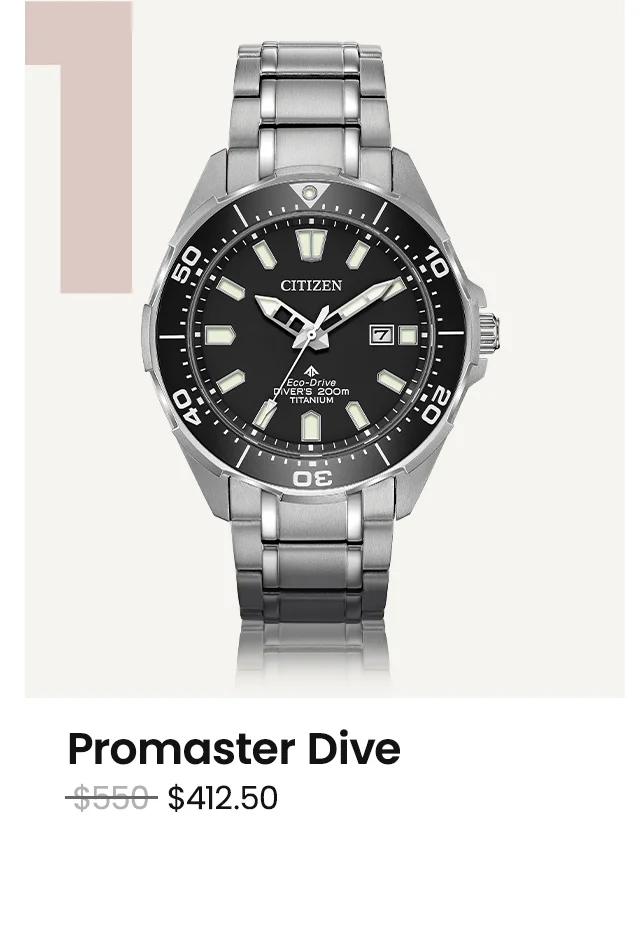 Promaster Dive WAS: $550  NOW: $412.50
