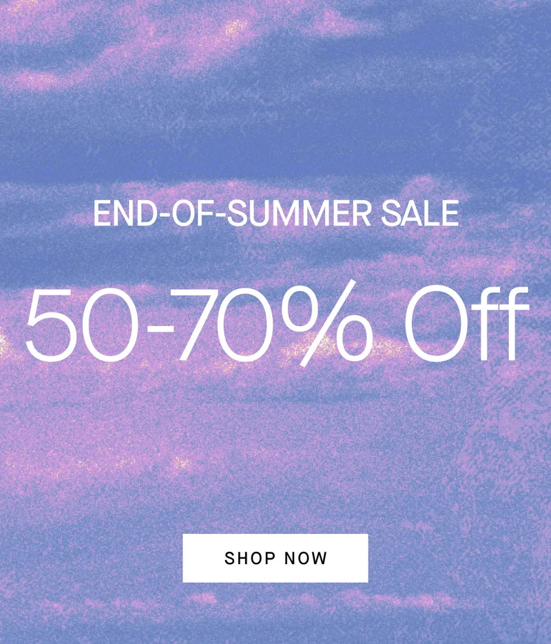 END-OF-SUMMER SALE 50-70% Off [SHOP NOW]