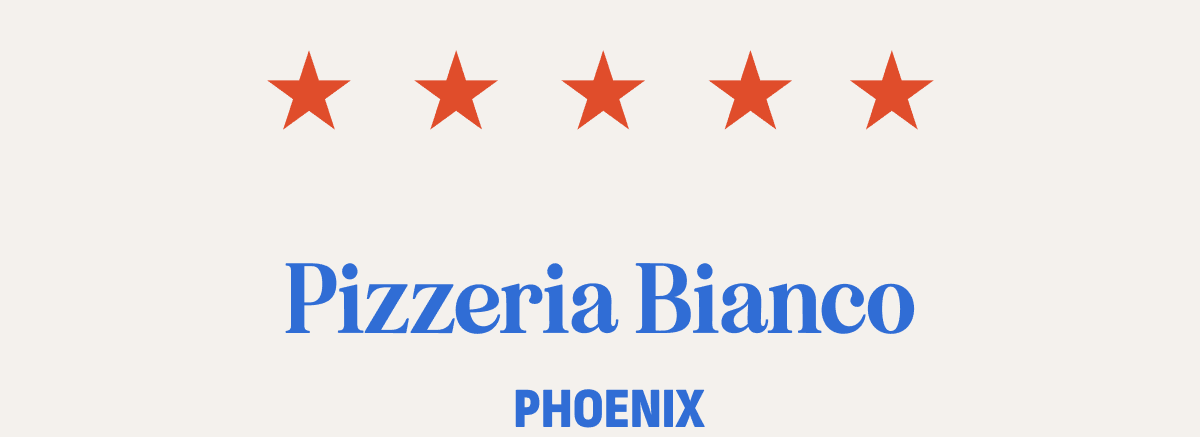 Pizzeria Bianco Pizzeria Bianco