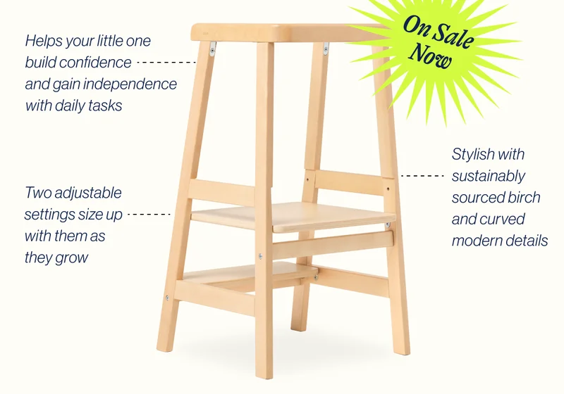 ON SALE NOW- Helps your little one build confidence and gain independence with daily tasks, Stylish with sustainably sourced birch and curved modern details, Two adjustable settings size up with them as they grow