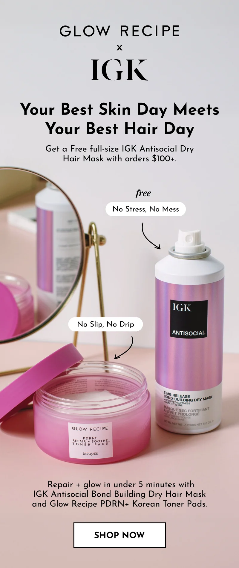 Glow Recipe x IGK - Free Antisocial Dry Hair Mask with orders $100+