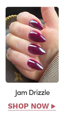 Jam Drizzle. Shop Now
