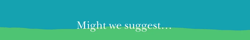 Might we suggest