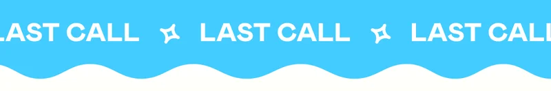 Last Call - Last Call - Last Call