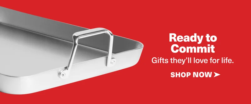 Ready to Commit - Gifts they'll love for life. SHOP NOW