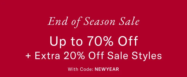 End of Season Sale Up to 70% Off + Extra 20% Off Sale Styles With Code: discount code