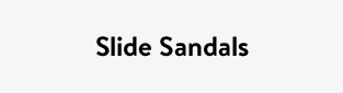 Slide Sandals