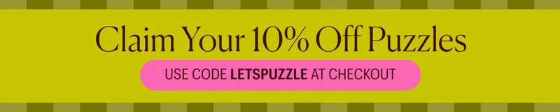 Claim Your 10% Off Puzzles - use code LETSPUZZLE at checkout
