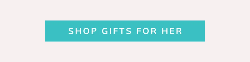 Shop Gifts for Her