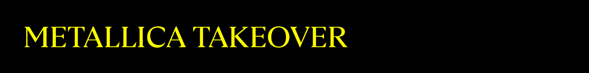 Metallica Takeover